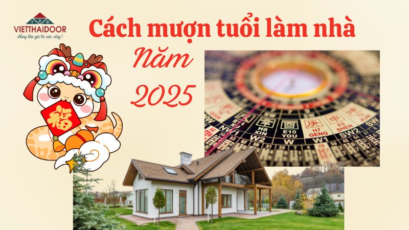 Hướng dẫn chi tiết cách mượn tuổi làm nhà 2025